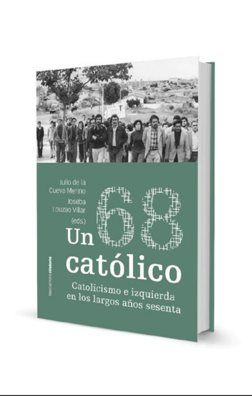 Presentación libro: Un 68 católico. Catolicismo e izquierda en los largos sesenta.