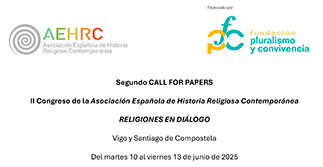 Ampliación del plazo de presentación de propuestas – II Congreso AEHRC «Religiones en diálogo»